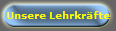 Unsere Lehrkrfte